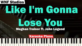 Meghan Trainor ft. John Legend - Like I'm Gonna Lose You Karaoke (Piano & Bass)