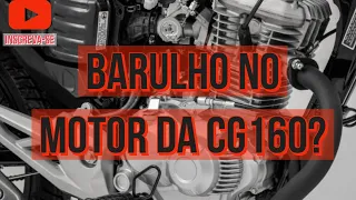 Como acabar com o BARULHO da CG160cc e XRE190cc