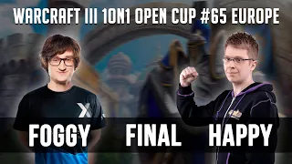 Happy (UD) vs Foggy (NE) Final Warcraft III 1on1 Open Cup #65 Europe с Майкером