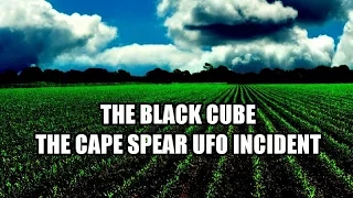 'The Black Cube & The Cape Spear UFO Incident' | Paranormal Stories