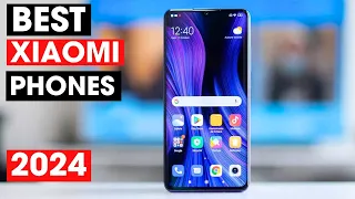 Best Xiaomi Phones 2024 - Top 5 Best Xiaomi Phones You Should Buy in 2024