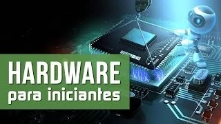 Hardware para iniciantes - Placa mãe