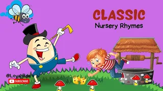 "Ultimate Collection of Timeless Nursery Rhymes | Educational Songs for Kids"