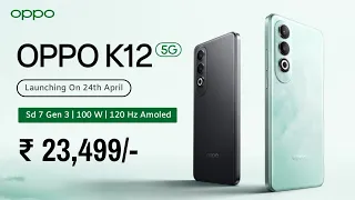 OPPO K12 5G Launch Date In India, India Price, China Launch, Features, Processor, Camera, Display