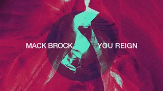 Mack Brock - You Reign (Official Audio)