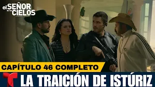 El Señor De Los Cielos 9 Capítulo 46 Completo | La TRAICIÓN DE ISTÚRIZ