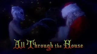 All Through the House - Christmas Horror Short