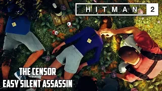 HITMAN 2 - The CENSOR Elusive Target, Easy Silent Assassin