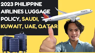 PHILIPPINE AIRLINES 2023 BAGGAGE ALLOWANCE FOR MIDDLE EAST FLIGHTS - SAUD, QATAR, UAE AND KUWAIT