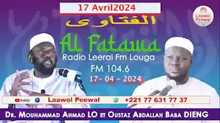 FATAWA Dr  Mouhammad Ahmad LO 17 04 2024 Questions & Réponses avec Dr  Abdallah Baba DIENG