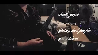 Death Grips - "Giving Bad People Good Ideas" Guitar Cover