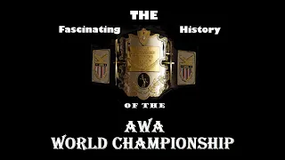 The Fascinating History of the AWA World Championship