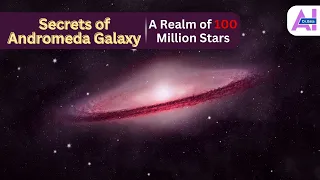 🚀Secrets of Andromeda Galaxy: A Realm of 100 million Stars