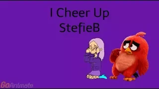 I cheer up StefieB