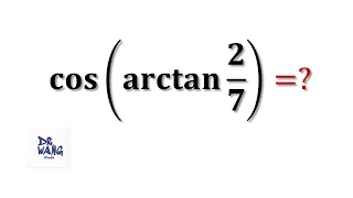 Find cos (arctan 2/7)