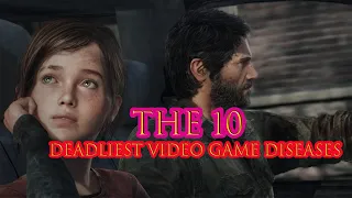THE 10 DEADLİEST VİDEO GAME DİSEASES