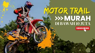 MOTOR TRAIL MURAH DI BAWAH 10 JUTA