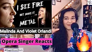 I See Fire but make it METAL/ROCK - MALINDA and Violet Orlandi | Opera Singer and Vocal Coach REACTS