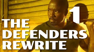 The Defenders Rewrite Part 1 - Raising Hell and Hard Times