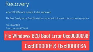 Fix Windows BCD Boot Error Code 0xc0000098, 0xc000000f & 0xc0000034