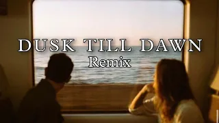 ZAYN - Dusk Till Dawn ft. Sia [ Remix ]