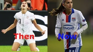 Alex Morgan Then and Now (2010-2017)