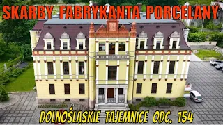 Skarby Fabrykanta Porcelany, Dolnośląskie Tajemnice, odc. 154, Opowiada Joanna Lamparska