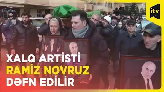 Xalq artisti Ramiz Novruz dəfn edilir | CANLI