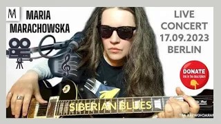 Maria Marachowska's Live Concert In Hd On 17.09.2023 At 2 am Berlin Time! Siberian Blues!