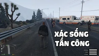 GTA V | XÁC SỐNG TẤN CÔNG THÀNH PHỐ (Tập 1)