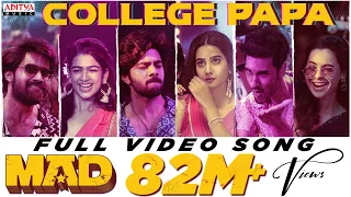 College Papa Full Video Song | MAD | Kalyan Shankar | S. Naga Vamsi | Bheems Ceciroleo