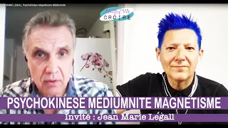 JEAN MARIE LEGALL Psychokinèse Magnétisme Médiumnité