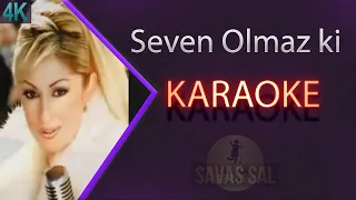 Seven Olmaz Ki (KARAOKE)