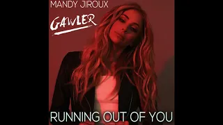 Mandy Jiroux - Running Out Of You (Gawler Mix) (Official Audio)