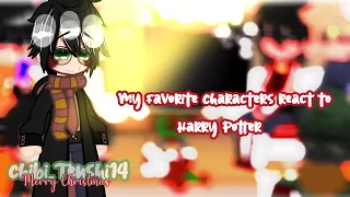 My favorite characters react to Harry Potter (Part 1/6 | Sad | ⚠️Read Pinned Comment⚠️)