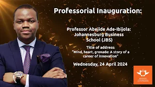 Professorial Inauguration:  Prof Abejide Ade-Ibijola | Johannesburg Business School (JBS)
