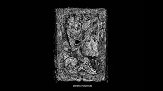 Stress Position - S/T (Full Album)
