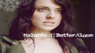 Melanie C - Better Alone (Radio Mix Live)