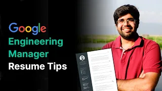 Google Engineering Manager (Google EM) Resume Tips from Technical Recruiters at Google