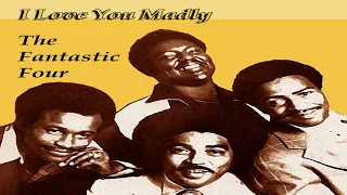 The Fantastic Four - I LOVE You Madly