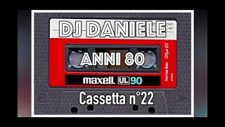 DJ Daniele ANNI 80 da cassetta  22