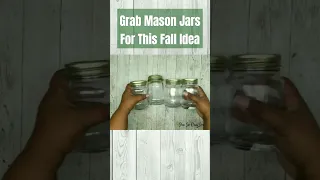 🍁 GRAB Some Mason Jars for This CUTE Fall DIY #dollartreediy #shesocraftdee #shorts
