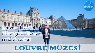 Louvre Müzesi'ni İlk Kez Gezecekler İçin En İdeal Parkur