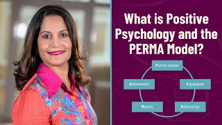 What is Positive Psychology and the PERMA Model?