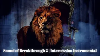 Sound of Breakthrough 2 | Intercession Instrumental