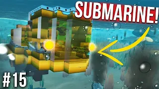 I BUILT A YELLOW SUBMARINE!! - SCRAP MECHANICS SURVIVAL #15