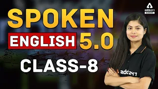 Class-8 | English बोलना सीखे एकदम Starting से | Spoken English 5.0 Adda247
