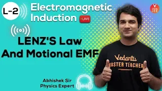 Electromagnetic Induction L-2 | Lenz's Law & Motional EMF | Class 12 Physics | JEE Mains 2020