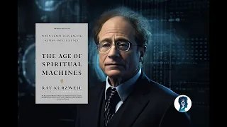 The Age of Spiritual Machines by Ray Kurzweil [BOOK SUMMARY 📚]