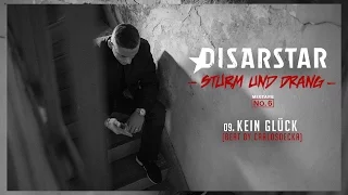 Disarstar - Kein Glück (»Sturm und Drang« Mixtape)